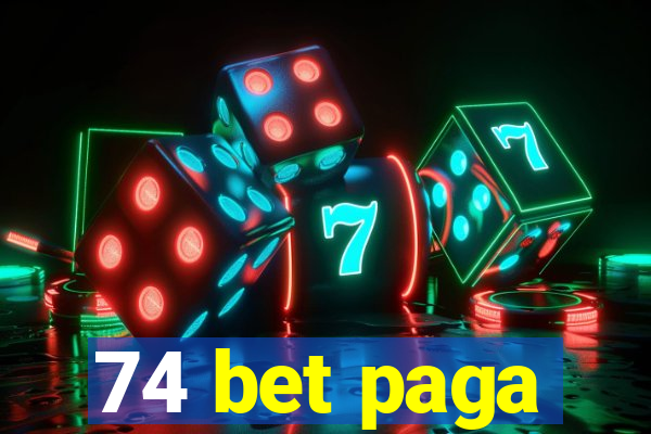 74 bet paga